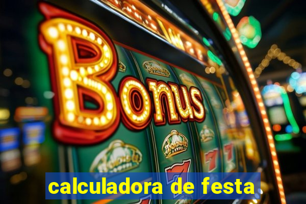 calculadora de festa